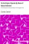 [Gutenberg 1228] • On the Origin of Species By Means of Natural Selection / Or, the Preservation of Favoured Races in the Struggle for Life